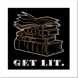 Books Get Lit Literate Book Reader Funny Gift Idea Posters and Art